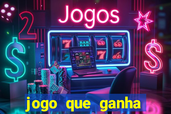 jogo que ganha dinheiro depositando 1 real